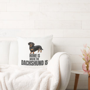 Home Is Where the Black & Tan Dachshund Is Throw Pillow