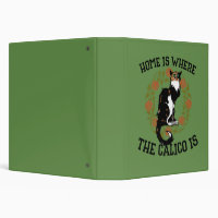 Home is where the Calico is "Calico Cat" humor
