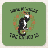 Home is where the Calico is "Calico Cat" humor