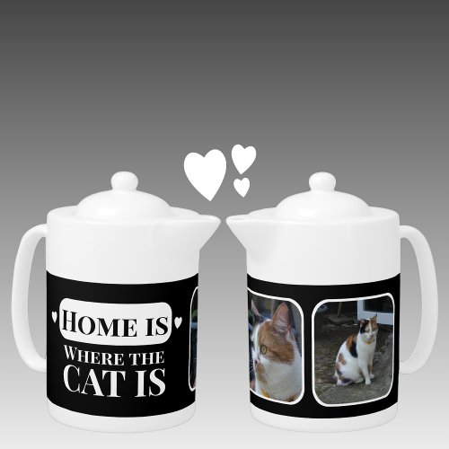 Home is where the cat is 2 photo black white teapot