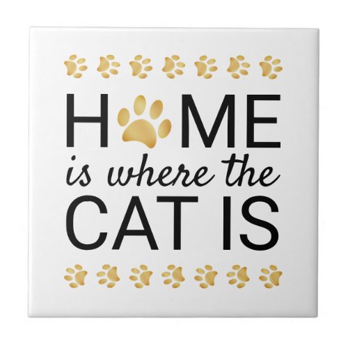 Home Is Where The Cat Is Gold Foil Paw Prints Ceramic Tile
