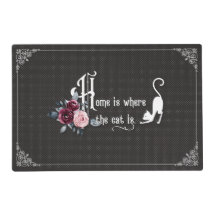 "Home is where the cat is" Laminated Placemat