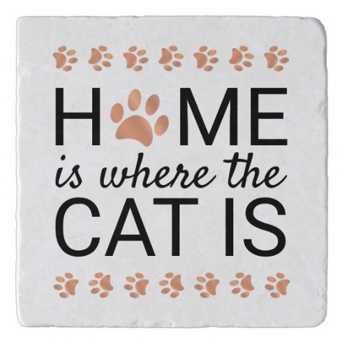Home Is Where The Cat Is Rose Gold Foil Paw Prints Trivet