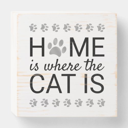 Home Is Where The Cat Is Silver Foil Paw Prints Wooden Box Sign
