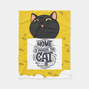 Home Is Where The Cat Is The Best Cat Owner Fleece Blanket