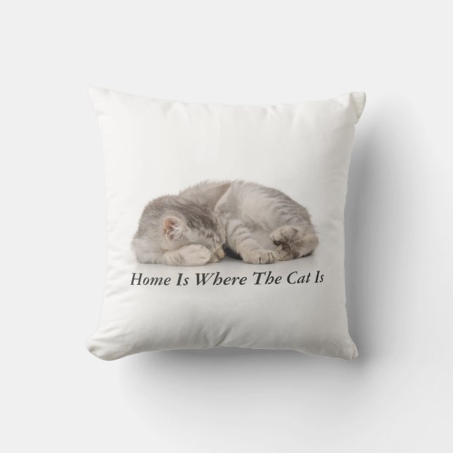 Home Is Where The Cat Is Throw Pillow (Front)