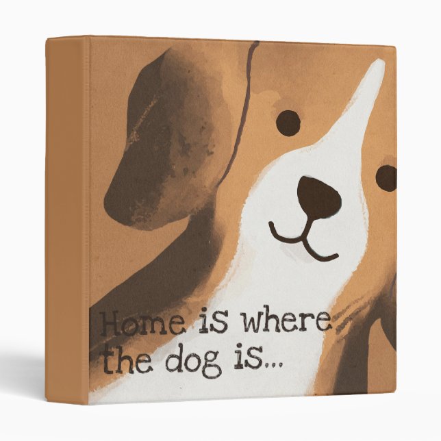 Home is where the dog is 3 ring binder (Front/Spine)
