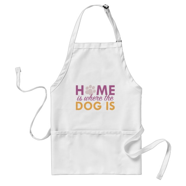 Home Is Where The Dog Is Adult Apron (Front)