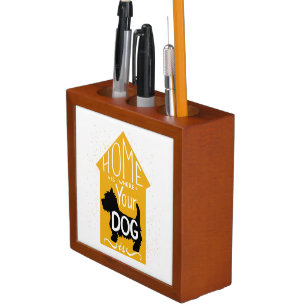 Home Is Where The Dog Is Desk Organizer