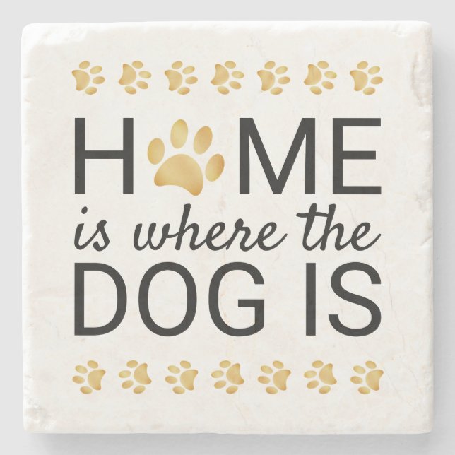 Home Is Where The Dog Is Gold Foil Paw Prints Stone Coaster (Front)
