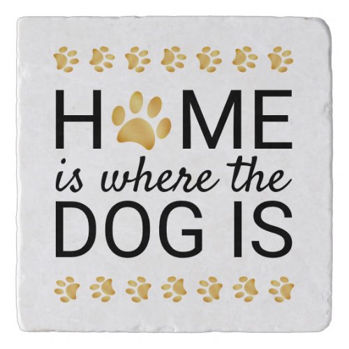 Home Is Where The Dog Is Gold Foil Paw Prints Trivet