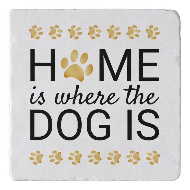 Home Is Where The Dog Is Gold Foil Paw Prints Trivet (Front)