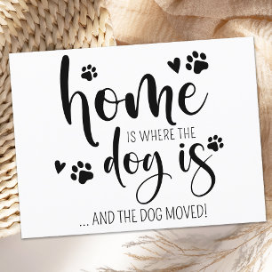 Home is Where The Dog Is Personalized Pet Moving Announcement Postcard