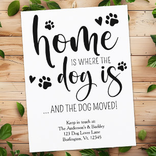 Home is Where The Dog Is Personalized Pet Moving Announcement Postcard
