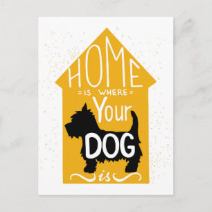 Home Is Where The Dog Is Postcard