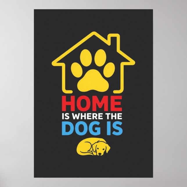 Home is Where the Dog Is Poster (Front)
