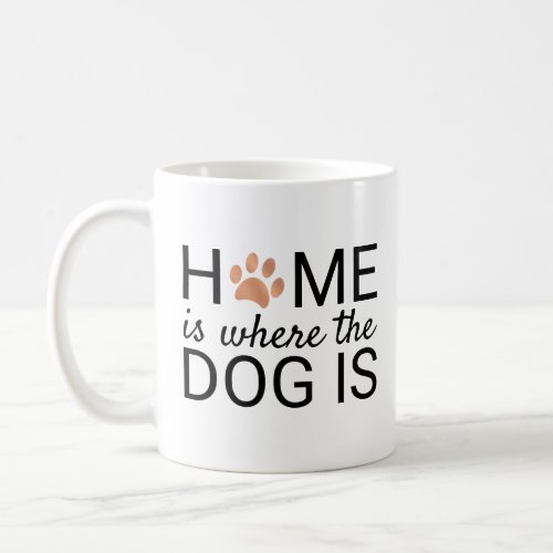 Home Is Where The Dog Is Rose Gold Foil Paw Prints Coffee Mug