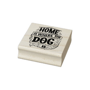 Home is Where the Dog is Rubber Stamp