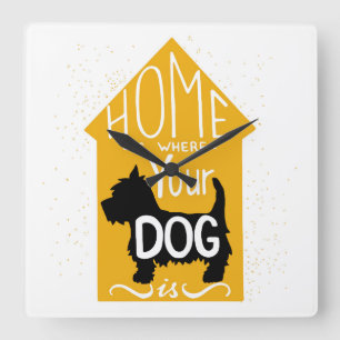 Home Is Where The Dog Is Square Wall Clock