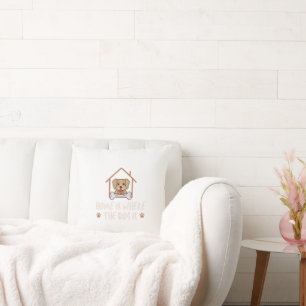 Home is where the Dog is Throw Pillow