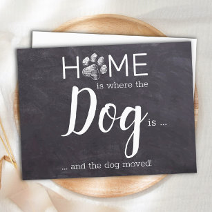Home is Where The Dog Is We Have Moved Dog Moving  Announcement Postcard