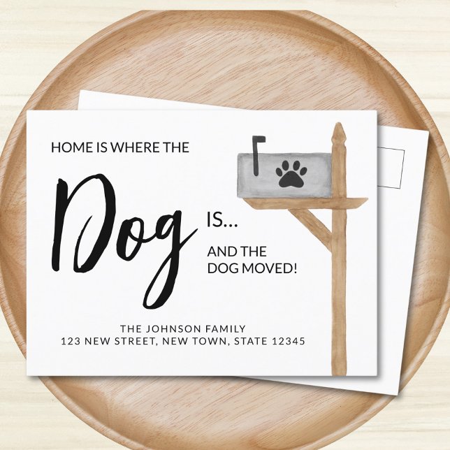 Home is Where The Dog Is We've Moved Dog Moving  Announcement Postcard (Creator Uploaded)
