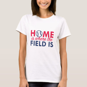 Home Is Where The Field Is T-Shirt