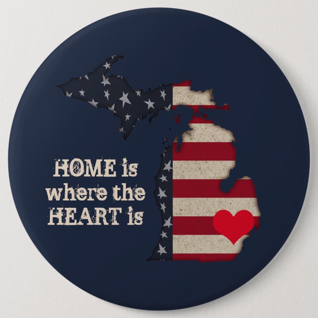 Home Is Where The Heart Is | Americana Michigan Button (Front)