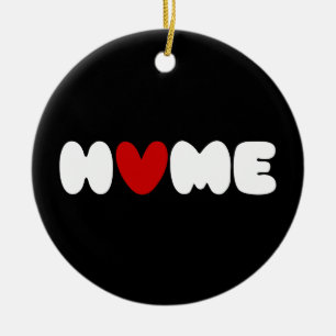 Home Is Where The Heart Is Ceramic Ornament