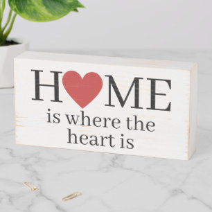 Home is where the heart is Classic Modern Quote Wooden Box Sign