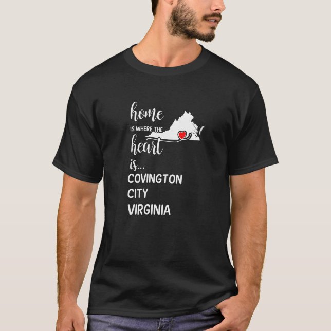 Home Is Where The Heart Is Covington City County V T-Shirt (Front)