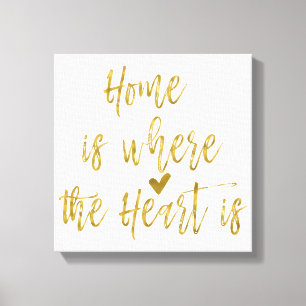 Home is Where the Heart Is Inspirational Quote Canvas Print