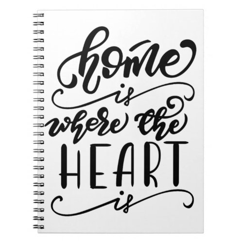 Home is where the heart is lettering notebook