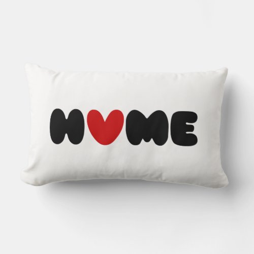 Home Is Where The Heart Is Lumbar Pillow