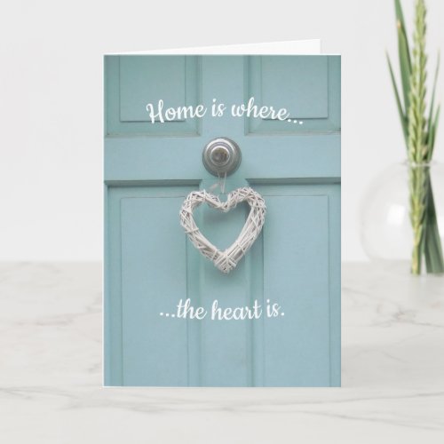 Home is where the heart is _ New Home Card