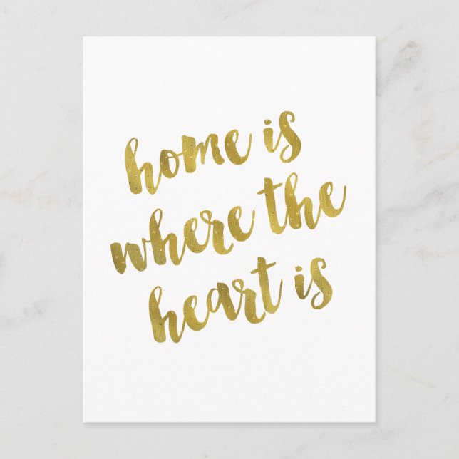 Home Is Where The Heart Is Quote Faux Gold Foil Postcard (Front)