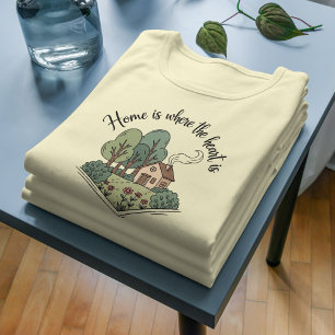 Home Is Where the Heart Is Rustic Cottage Design T-Shirt