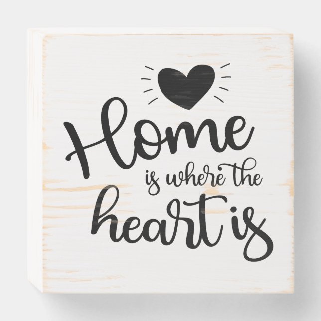 Home is where the heart is wooden box sign (Front Horizontal)