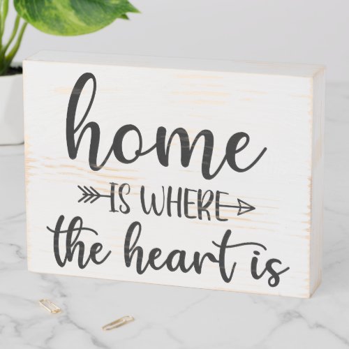 Home Is Where The Heart Is Wooden Box Sign