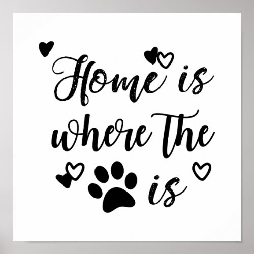 Home Is Where The Paw Is Poster