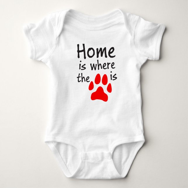 Home is where the paw print is Baby Bodysuit (Front)