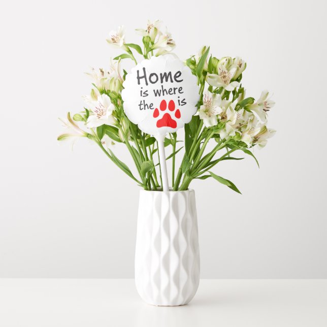 Home is where the paw print is balloon (Vase)