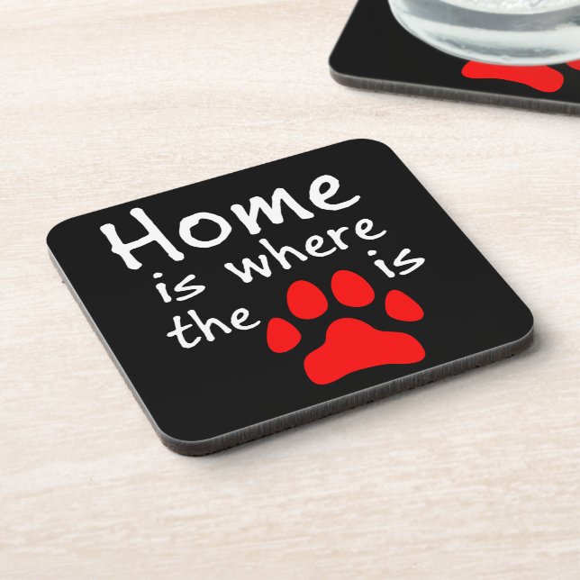 Home is where the paw print is beverage coaster (Left Side)