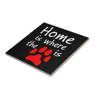 Home is where the paw print is ceramic tile