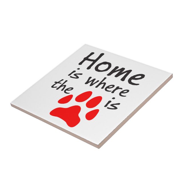 Home is where the paw print is ceramic tile (Side)
