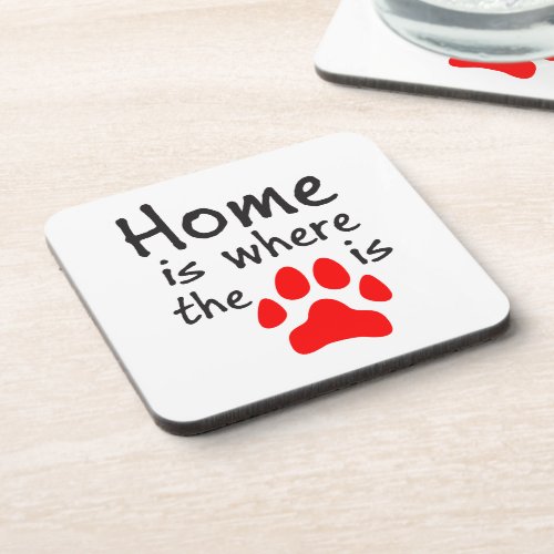 Home is where the paw print is Coaster