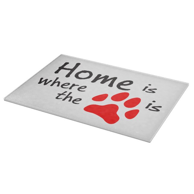 Home is where the paw print is Cutting Board (Corner)