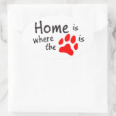 Home is where the paw print is oval sticker (Bag)
