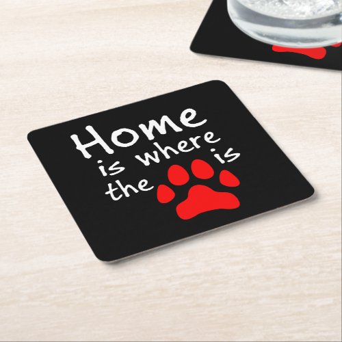 Home is where the paw print is Paper Coaster