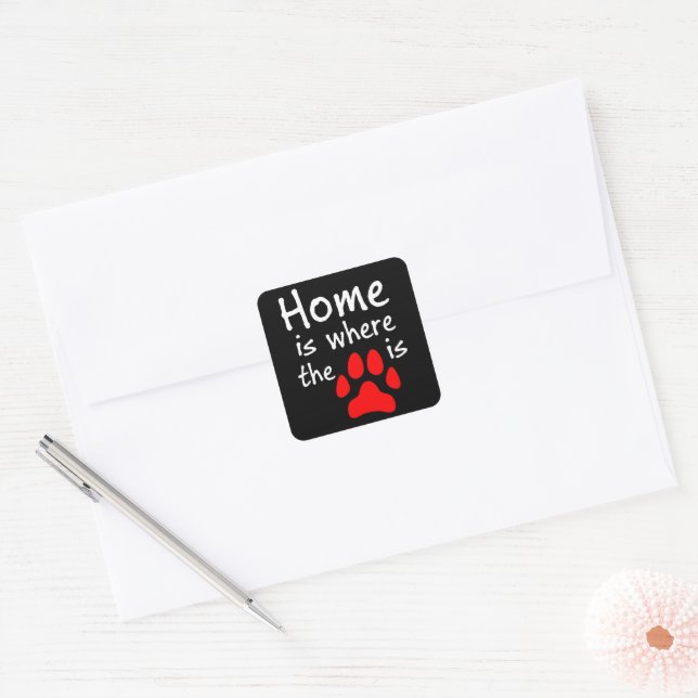 Home is where the paw print is Square Stickers (Envelope)